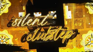 2.2 Silent Clubstep 100% New Hardest