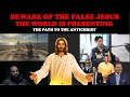 Beware of the false jesus the world is presenting  the path to the antichrist2