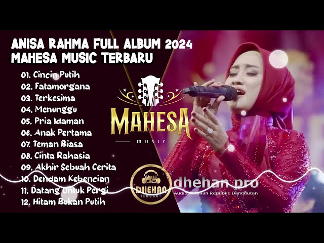 ANISA RAHMA || MAHESA MUSIC FULL ALBUM TERBARU 2024 class=
