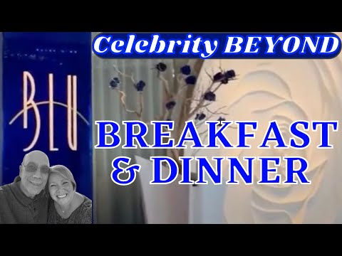 New- 112022, Celebrity Beyond: Blu, Breakfast x Dinner