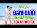 Bản Nhạc Sống Đám Cưới Thôn Quê Không Lời 8D Mới Ra Lò Đỉnh Cao Nhất 2021 - Mở Thật To PHÊ MÊ LY