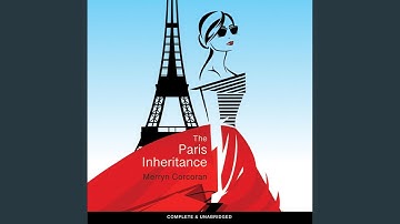 Chapter 43.6 & Chapter 44.1 - The Paris Inheritance