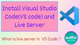 Install Visual Studio Code (VS code) & Live Server on windows 10 || Why we need live server 