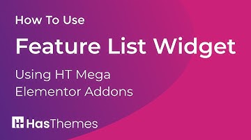 How to Use Feature List Widget in Elementor by HT Mega