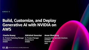 AWS re:Invent 2024 - Build, customize, and deploy generative AI with NVIDIA on AWS (AIM241)