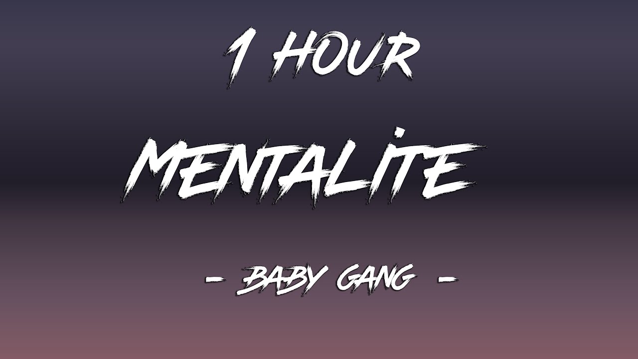 Mentalite baby gang slowed