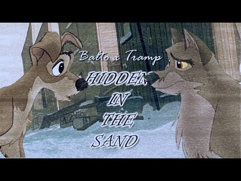 Balto x Tramp - Hidden In The Sand CROSSOVER (+Lady)