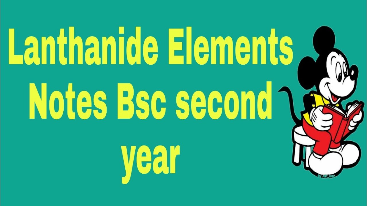 Lanthanide Elements Bsc 4th semester (second year)
