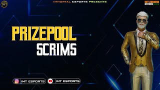 PRIZEPOOL SCRIMS | IMT ESPORTS |  #bgmindia #battlegroundmobileindia @XxxsychOG #imtesports