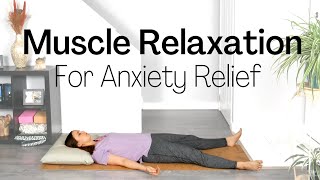 Progressive Muscle Relaxation for Anxiety Relief | Yoga with Rachel