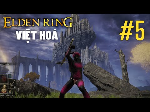 Video ELDEN RING VIỆT HOÁ: Raya Lucaria - Học viện pháp... - youtube