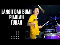 LANGIT DAN BUMI PUJILAH TUHAN - SYMPHONY WORSHIP - DRUM COVER