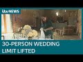 Weddings: 30-person limit lifted in England and numbers dictated by venue's capacity | ITV News