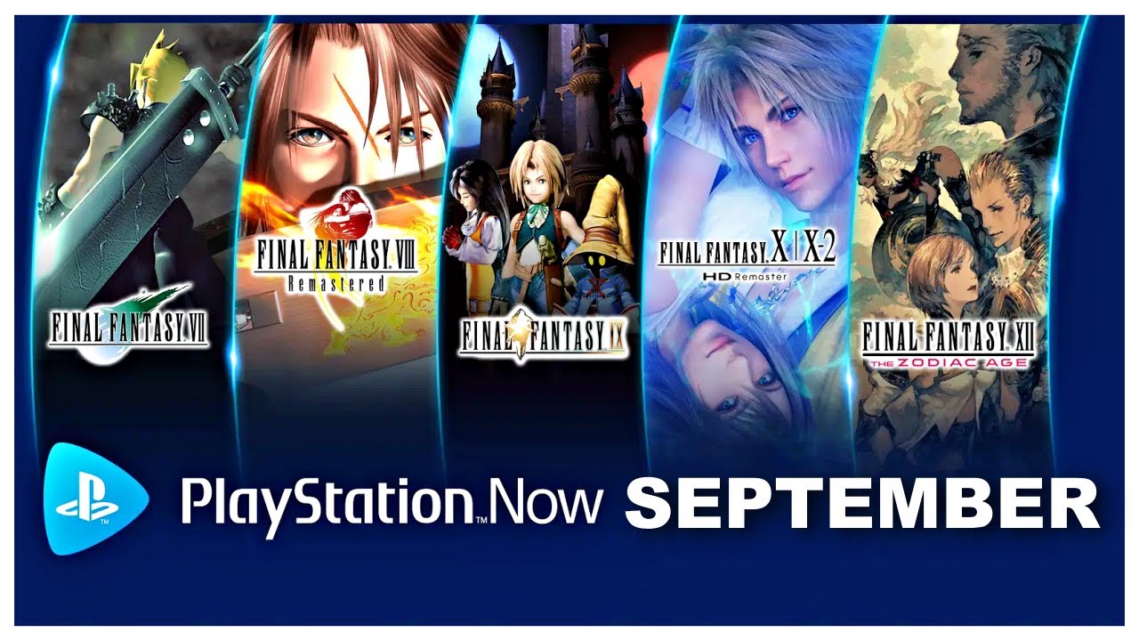 Final Fantasy Games Coming to PS NOW Starting This September - PS NOW  SEPTEMBER 2021 - YouTube