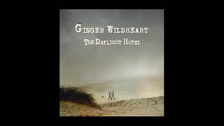 Video thumbnail of "Ginger Wildheart - The Daylight Hotel"