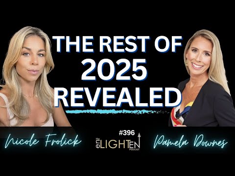 396: Warning or Revelation? Her 2025 Predictions Are Here with Pamela Downes | Enlighten Up Podcast