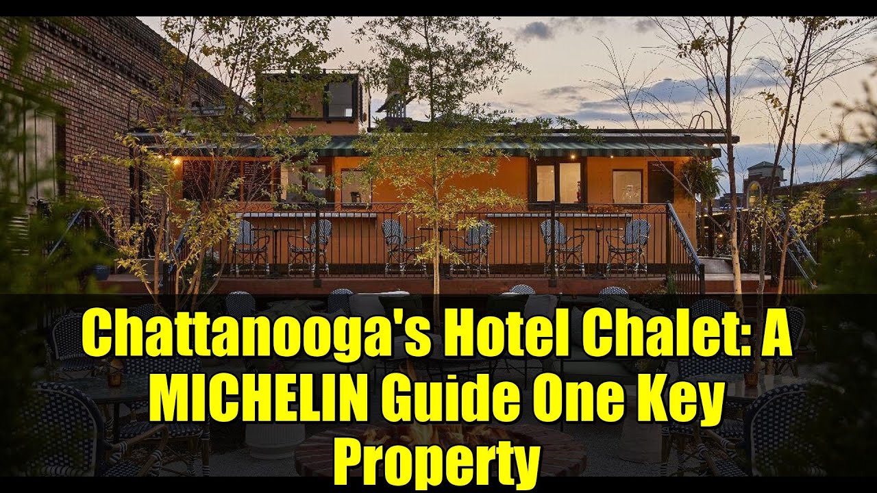 Chattanooga's Hotel Chalet: A MICHELIN Guide One Key Property