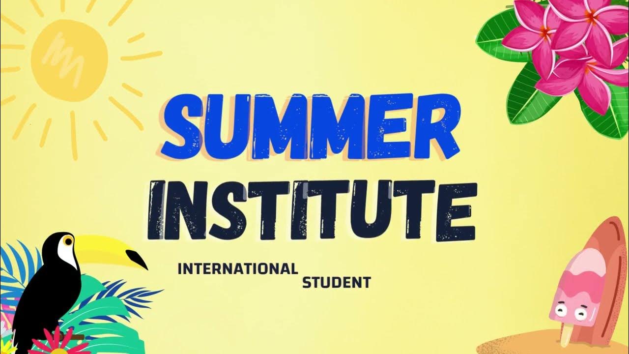 Summer Institute 2022 YouTube