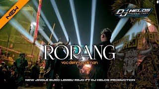 Dj Bantengan  Suro Lembu Rejo ropang Deny Cak Nan Viral Tiktok Ft djhelossproductionprc5186 