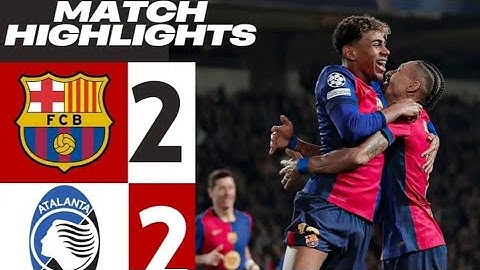 barcelona vs atalanta 2 - 2   Highlights &  All Goals 2025