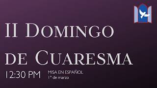 1º de marzo, 2026  - 12:30pm Misa EN VIVO - II Domingo de Cuaresma