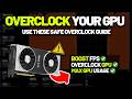 How to OVERCLOCK Your GPU! 🚀 Ultimate Universal Guide 2026