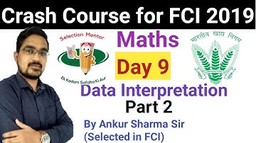 DATA Interpretation Part 2 || FCI 2019 Crash Course || by ankur sharma sir
