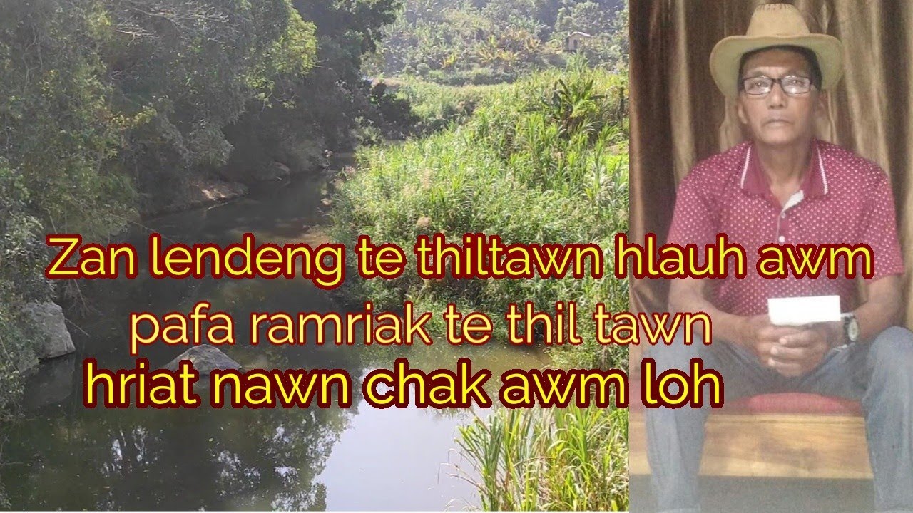 pafa ramriak Ramhuaiin a tih thaih Lendeng thil tawn hlauh awm