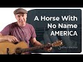 A Horse With No Name Easy Guitar Lesson | America