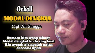 MODAL DENGKUL | Ochol | Lirik Lagu Tarling Indramayu