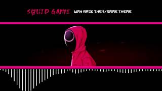 SQUID GAME OST - Game Theme/Way Back Then | Extended | screenshot 4