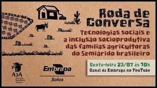 Roda de Conversa Tecnologias sociais e a inclusão das famílias agricultoras do Semiárido brasileiro