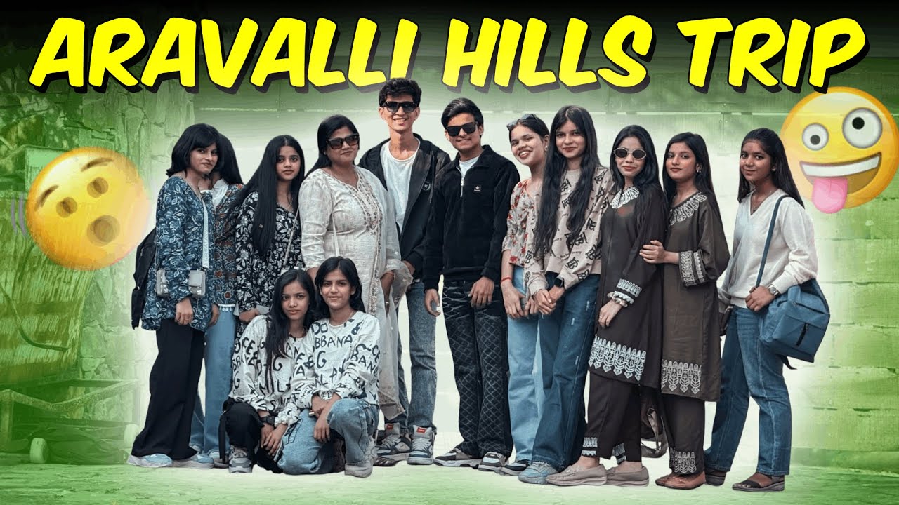 Aravalli Hills Trip😘 | Craziest Vlog Ever🫨 | Mast boys | 
