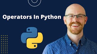Comparison, Logical, and Membership Operators in Python | Python for Beginners