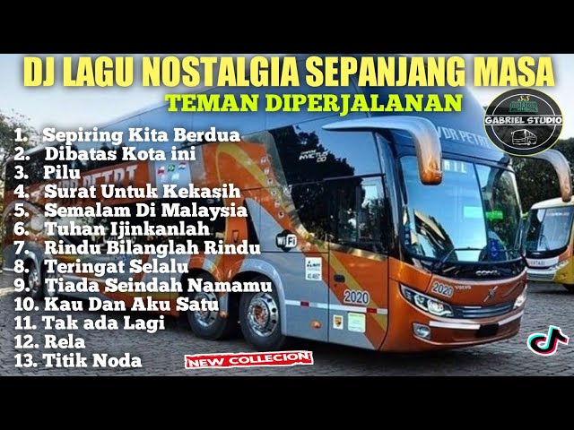 DJ LAGU NOSTALGIA PALING DICARI Lagu Kenangan Cocok Di Perjalanan | Semalam Di Malaysia (DJ Gabriel) class=