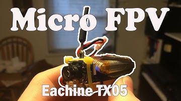 Eachine tx05 Micro FPV Camera Review