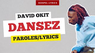 Video thumbnail of "David Okit - Dansez (Paroles)"