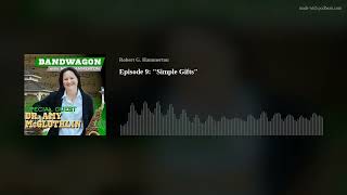 Episode 9 Simple Gifts