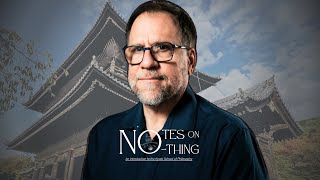 Notes on No-Thing: John Vervaeke on Nihilism, the Kyoto School, and the Sacred