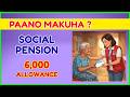 Paano Makuha ang 6,000 APPROVED DSWD PENSION? Saan Dapat Pumunta? Paano Malalaman ang Pension?