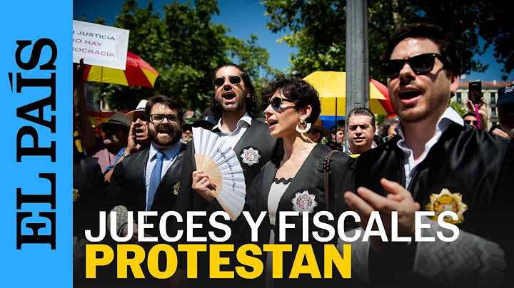REFORMA JUDICIAL | Jueces y fiscales protestan contra la propuesta del Gobierno | EL PAÍS