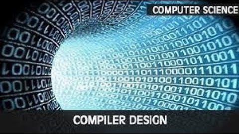 Compiler Design Lecture 1- Introduction and various phases of Compiler
