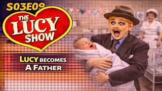 S03E09 The Lucy Show | Lucy Becomes a Father (1964) | Full Episode HD