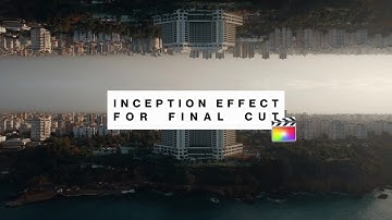 Inception Effect for Final Cut Pro X (plugin)