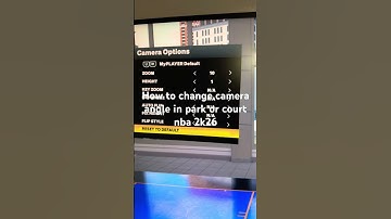 How to change camera angle in park or court nba 2k26