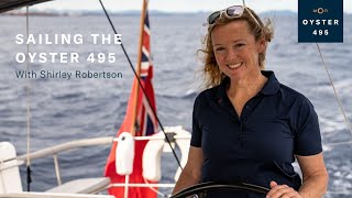 Sailing the Oyster 495 with Shirley Robertson | Oyster Yachts