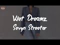 Sevyn Streeter Wet Dreamz Lyric Video mp3