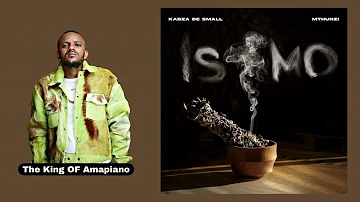 Kabza De Small & Mthunzi - Isimo (Full Album/Ep) | Kabza De Small Amapiano Songs/Mix 2023 | AMAPIANO