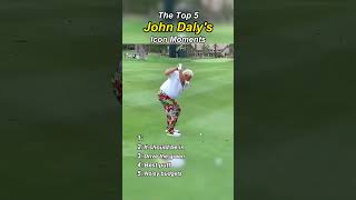 Top 5 John Dalys icon moments