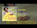 Diana hopeson  koso aba audio song  ghana music 2018